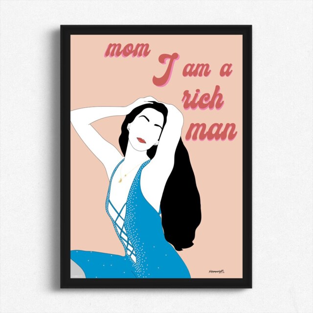 Mom I Am Rich Man, Cher, Motivational, Wall Art, A4 A3, Feminist Print, Printed Copy Frame Not Included - image 1