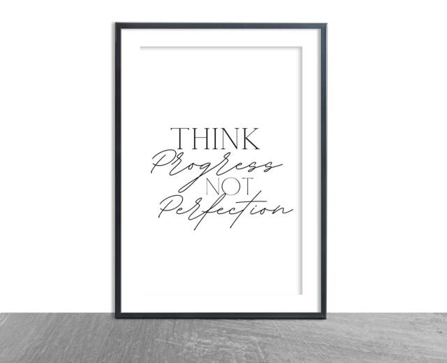 Think Progress Not Perfection-Home Inspo Print-Simple- Black&white- Typography - Home Print Beauty Quote-Decor
