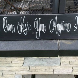 So I Can Kiss You Anytime Want Wood Sign Distressed Wall Hanging Primitive Rustic Decor Love Wedding Gift Movie Quote - thumbnail 4