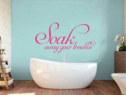 Soak Away Your Troubles Bathroom Wall Sticker, Decor, Decals, Art, Bath Decor