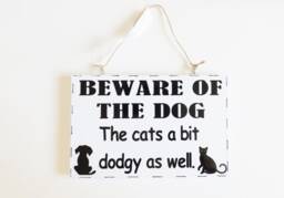 Funny Dog Cat Sign Pets Quote Plaque Cats Dogs Owners Animal Lovers Friends Family Gift - thumbnail 1
