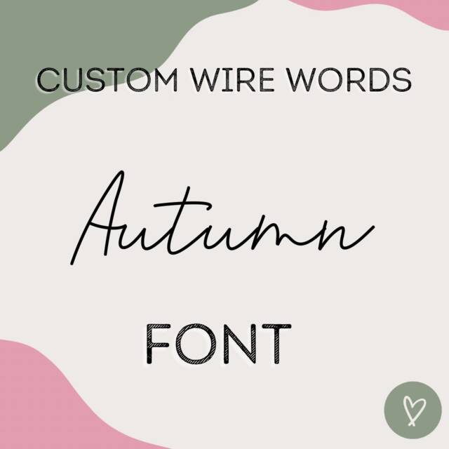 Custom Wire Words in Autumn Font. Standard Size. Bespoke, Handmade Personalised Or Phrases, Gift, Wall Art, Nursery, House Decor - image 1