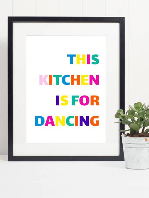 This Kitchen Is For Dancing Quote Typography Art Poster Print Modern Style - Wall - image 1