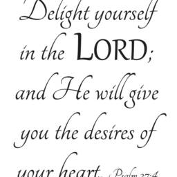 "Vinyl Wall Art Decal - Psalm 374 ""Delight Yourself in The Lord, & He Will Give You Desires Of Your Heart." - thumbnail 3