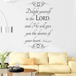 "Vinyl Wall Art Decal - Psalm 374 ""Delight Yourself in The Lord, & He Will Give You Desires Of Your Heart." - thumbnail 2