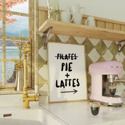 Pie & Lattes Print, Pilates Quote, Kitchen Prints, Poster, Dining Funny Quotes, Quotes - thumbnail 3
