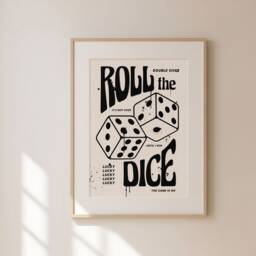 Roll The Dice Print, Retro Quirky Poster, Lucky Quote A1 Poster Unframed - thumbnail 2