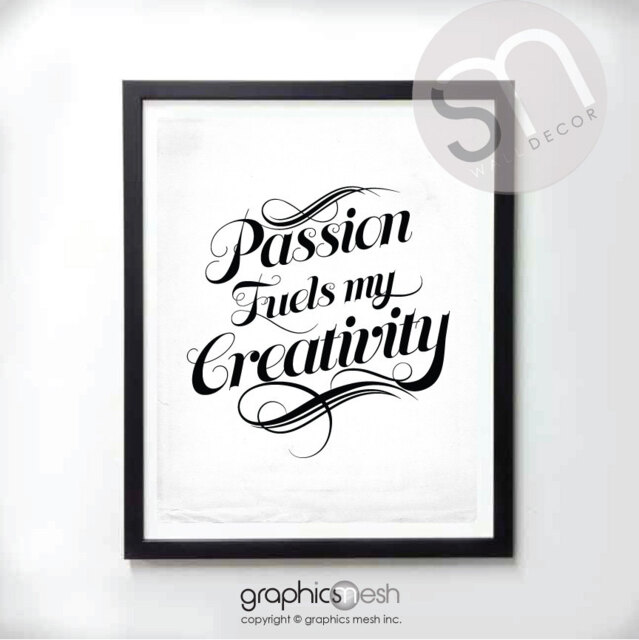 Passion Fuels My Creativity - Motivational Poster Instant Download Typography Art Print Inspirational Quote By Graphicsmesh - image 1