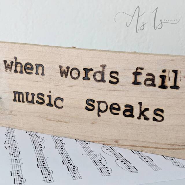 Wood Burned Music Quote Sign Reclaimed Wood, Musician Gift - image 1