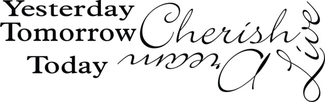 Cherish Yesterday Dream Tomorrow Printable Wall Art