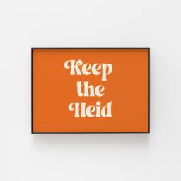 Keep The Heid Print, Scottish Wall Retro Vibrant Art, Gallery Colourful Saying Art - thumbnail 1