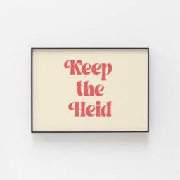 Keep The Heid Print, Scottish Wall Retro Vibrant Art, Gallery Colourful Saying Art - thumbnail 2