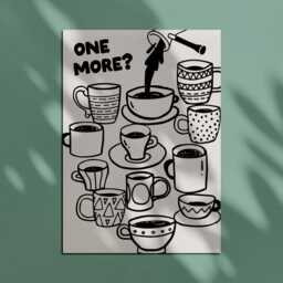 One More Coffee Print - Funny Kitchen Wall Art Retro & Tea Mug Illustration Poster - thumbnail 3