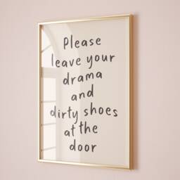 Funny Hallway Art Print Leave Drama & Dirty Shoes - thumbnail 1