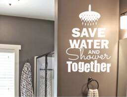 Save Water & Shower Together Wall Sticker Quote, Bathroom Stickers, Decals, Decor