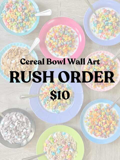 Rush Order Addon For Cereal Bowl Wall Art - image 1