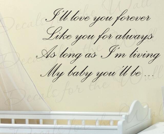 Ill Love You Forever Like Always My Baby Youll Be Boy & Girl Room Kid Nursery Vinyl Lettering Quote Wall Decal Sticker Art Decor K34 - image 1