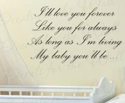 Ill Love You Forever Like Always My Baby Youll Be Boy & Girl Room Kid Nursery Vinyl Lettering Quote Wall Decal Sticker Art Decor K34 - thumbnail 1
