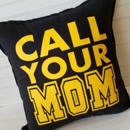 Call Your Mom 18 Or 20 Inch Custom Pillow Cover, Customize Colors - thumbnail 2