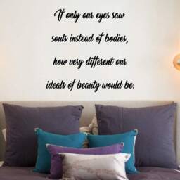 If Only Our Eyes Saw Souls Instead Of Bodies Inspiring Wall Quote Decal Motivating Sticker -18111 - thumbnail 2