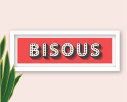 Framed Bisous Print, French Kiss Typography Valentines Gift, Sign, Slogans, Slogan - thumbnail 1