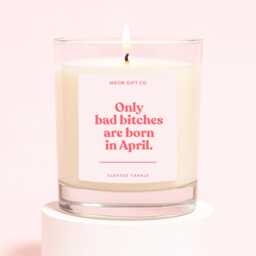 Funny April Birthday Candle - Gifts For Women Only Bad Bitches Are Born - thumbnail 1