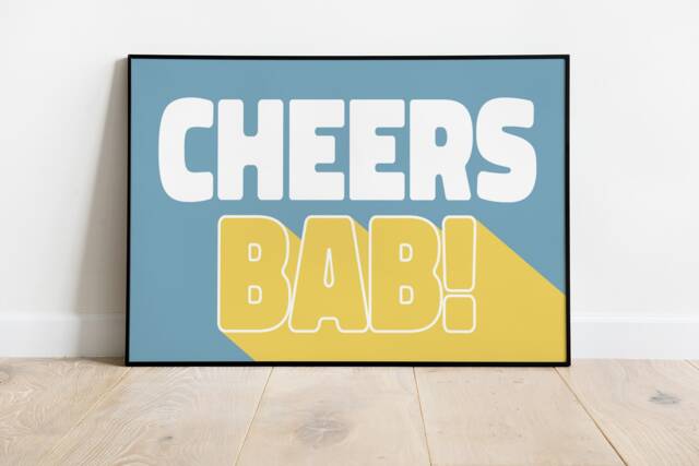 Cheers, Kitchen Print, Cheers Bab? Wall Art, A6 A5 A4 A3, Poster, Brummie, Sayings Birmingham, Rock & Roll, Indie, Modern, Alt Decor - image 1