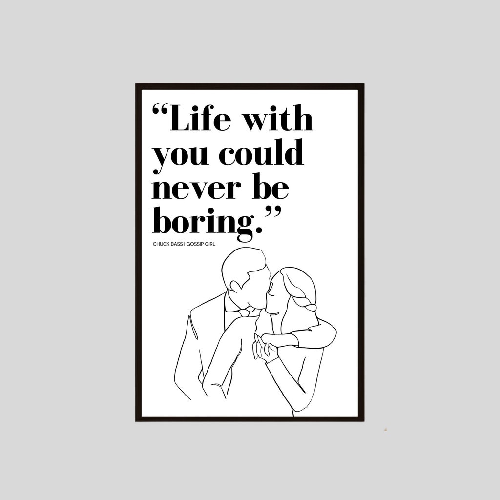 Gossip Girl Poster Print Chuck Bass Famous Quote Xoxo Fan Unique Couple  Love Tv Series Perfect by Etsy | ufurnish.com, image size:1024x1024