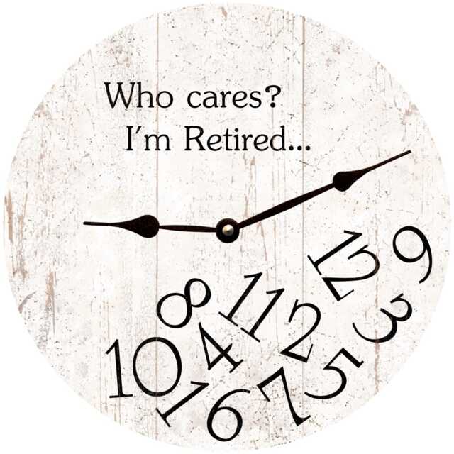 White Who Cares I'm Retired Clock - Clock - image 1