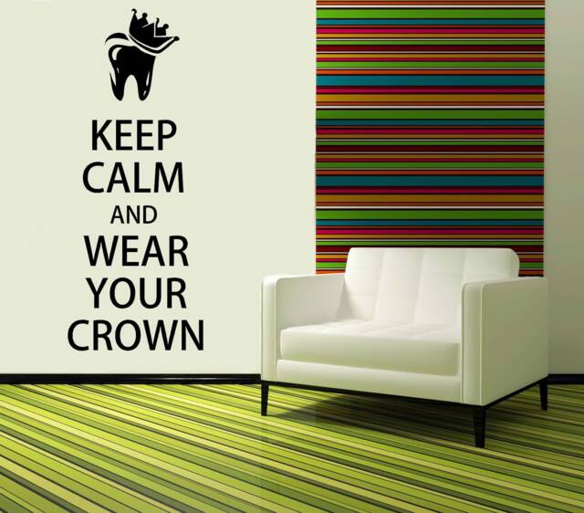 Dental Office Wall Decal, Keep Calm & Wear Your Crown, Dentist Art, Tooth Decor, Funny Quote, Hygienist Design - image 1