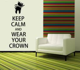 Dental Office Wall Decal, Keep Calm & Wear Your Crown, Dentist Art, Tooth Decor, Funny Quote, Hygienist Design - thumbnail 1