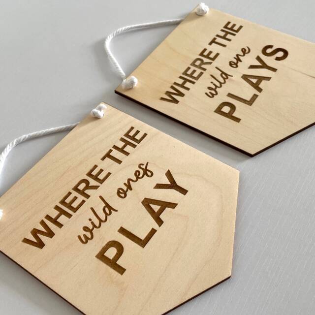 Engraved Wooden Playroom Sign Where The Wild Ones Play - image 1