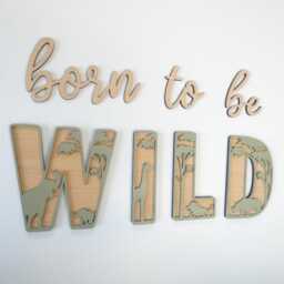 Born To Be Wild Wooden Sign - Wild Jungle Animal Theme Decoration Children's Bedroom Playroom Wall Art - thumbnail 1