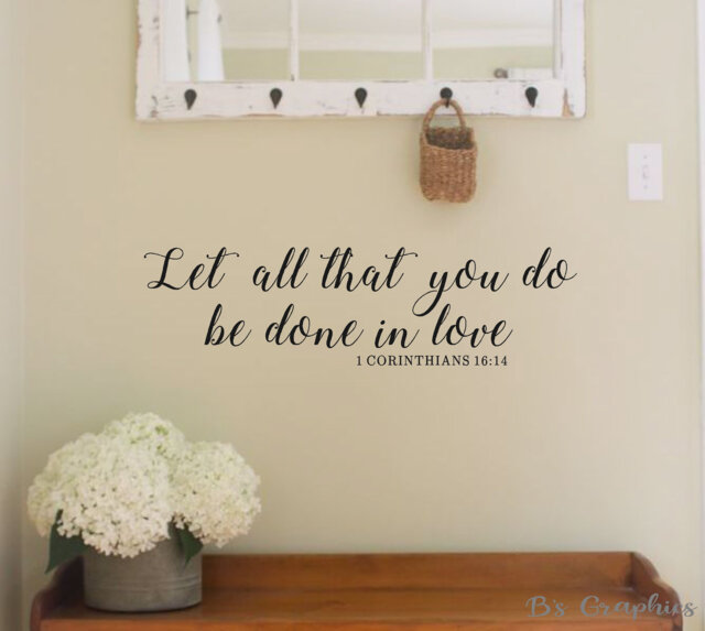 Let All That You Do Be Done in Love Corinthians 1614 - Vinyl Wall Decal-Bible Verse-Vinyl Decal - Lettering Decor - Farmhouse Decor - image 1