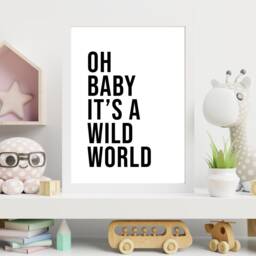 Oh Baby It's A Wild World, Scandi, Motivational, Nursery, Inspirational, Minimalist - High Quality Poster Print A5 A4 A3 Framed - thumbnail 2