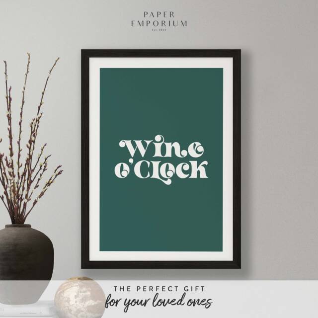 Wine O Clock - Custom Colour Print Home, Kitchen, Bathroom Decor, Modern Typography, Bedroom Print, Good Vibes Poster, Boho Colours - image 1