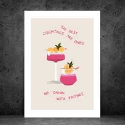 Best Cocktails With Friends - Wall Print Abstract Cocktail Friend Quote Gift Idea Bespoke Poster A5 A4 A3 Framed Or Unframed - thumbnail 2