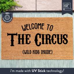 Welcome To The Circus - Wild Kids Inside - Funny Family Life Door Mat Gift - thumbnail 1