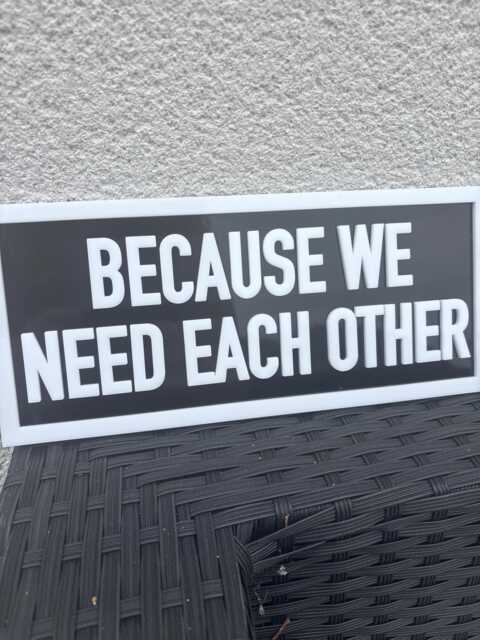 Because We Need Each Other Oasis Inspired Acrylic Sign Shelf Or Doorframe. Liam & Noel Gallagher Gift For Fans - image 1