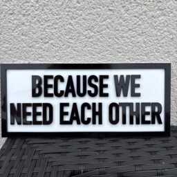 Because We Need Each Other Oasis Inspired Acrylic Sign Shelf Or Doorframe. Liam & Noel Gallagher Gift For Fans - thumbnail 2
