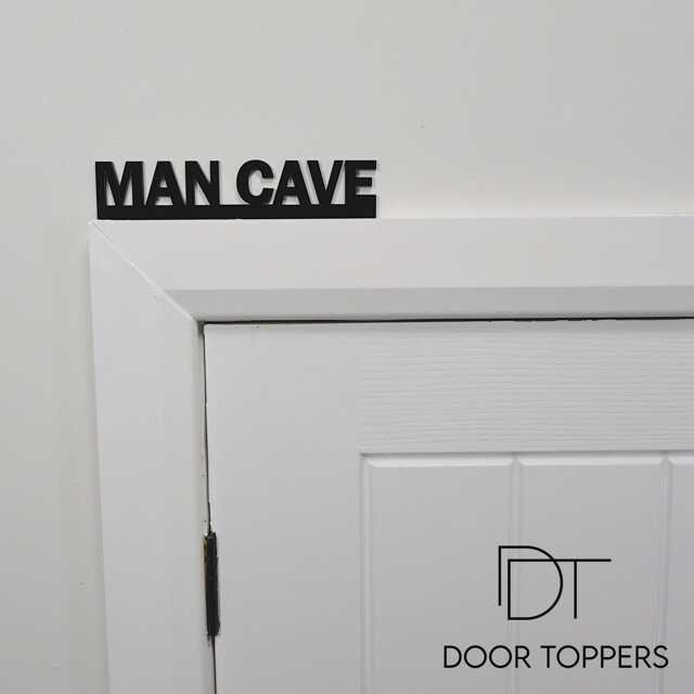 Man Cave Door Topper - Funny Black Acrylic Sign Home Bar, Shed, Garage & Games Room Decor Dad, Husband & Father's Day Gift - image 1