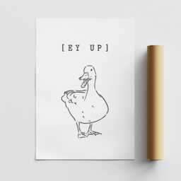 Ey Up Duck 04 Poster Northern-Inspired Quote Poster, Charming Wall Art, Bold Home Decor, Yorkshire Print, Living Room Cool Prints - thumbnail 3