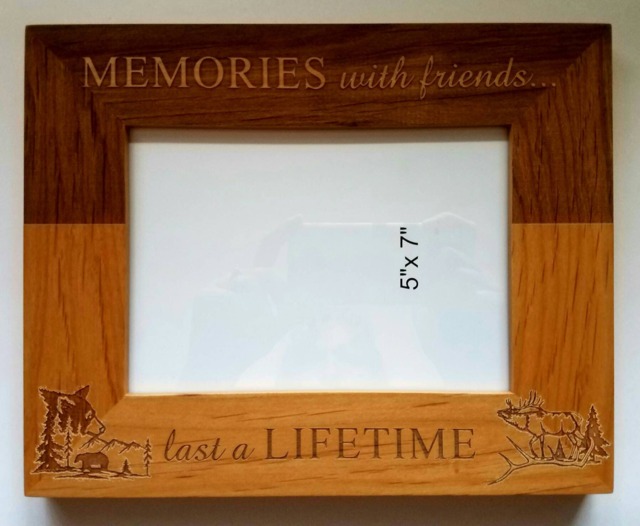 Memories With Friends Last A Lifetime Laser Engraved Alder Wood Picture Frame Elk Bear Country Gift