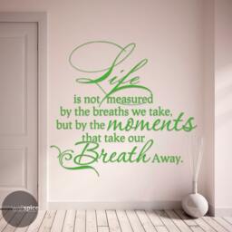 Life Is Not Measured By The Breaths We Take But Moments That Our Breath Away Vinyl Wall Decal Sticker - thumbnail 3
