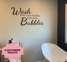 Bathroom Wall Decal Wash Away Your Troubles Vinyl Art - thumbnail 3