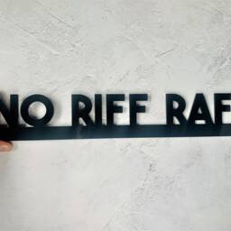 No Riff Raff Acrylic Door Topper Modern Office Wall Sign - thumbnail 3