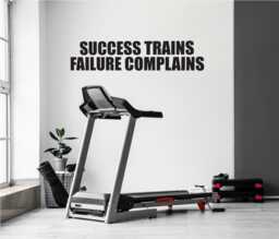 Classroom Wall Decor, School Gym Motivation. Success Trains Failure Complains, Office Decal, Sign - thumbnail 1