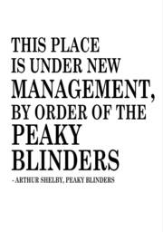 By Order Of The Peaky Blinders Print, Fan, Gift, A4 House Decor, Peaky Blinders Quote - thumbnail 1