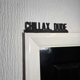 Chillax, Dude Door Topper, Relaxed Vibe Wall Decor, Quirky Home Accent, Playful Room Sign, Unique Gift For Chill People - thumbnail 2