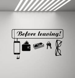 Before Leaving Wall Decal Vinyl Sticker Sign House Hallway Decor Quote Family Gift Poster Hall Home Entryway Art Print X354 - thumbnail 1